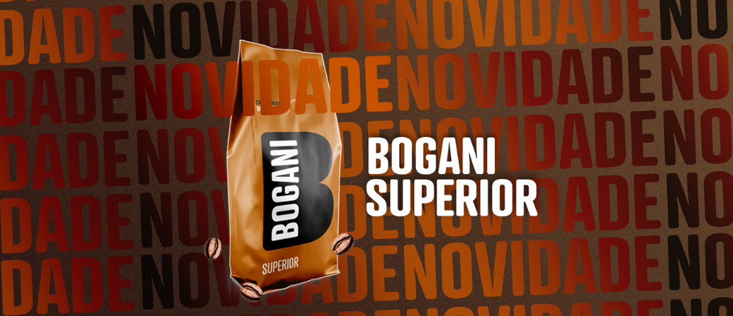 Bogani Lança Novo Lote Em Grão: Superior
